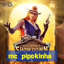 mc pipokinha privacy vazados